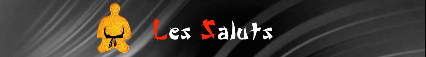 les saluts